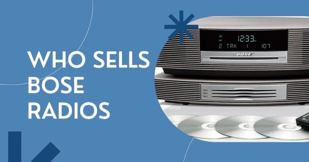 Who Sells Bose Radios (December 2023)