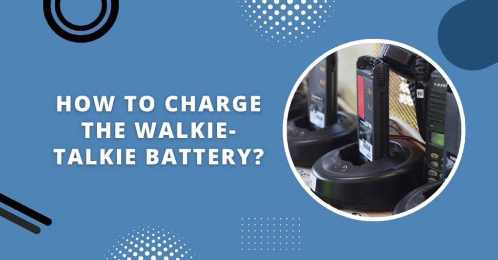 Does Walkie Talkie Drain Battery? Tips And Tricks (December 2023)