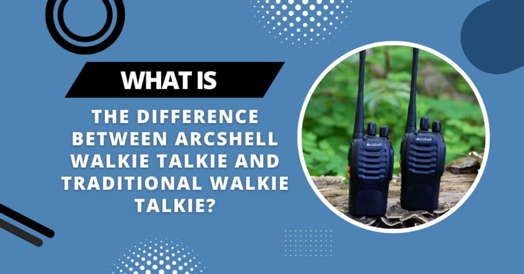 How To Use Arcshell Walkie Talkie? Expert Guide (March 2024)