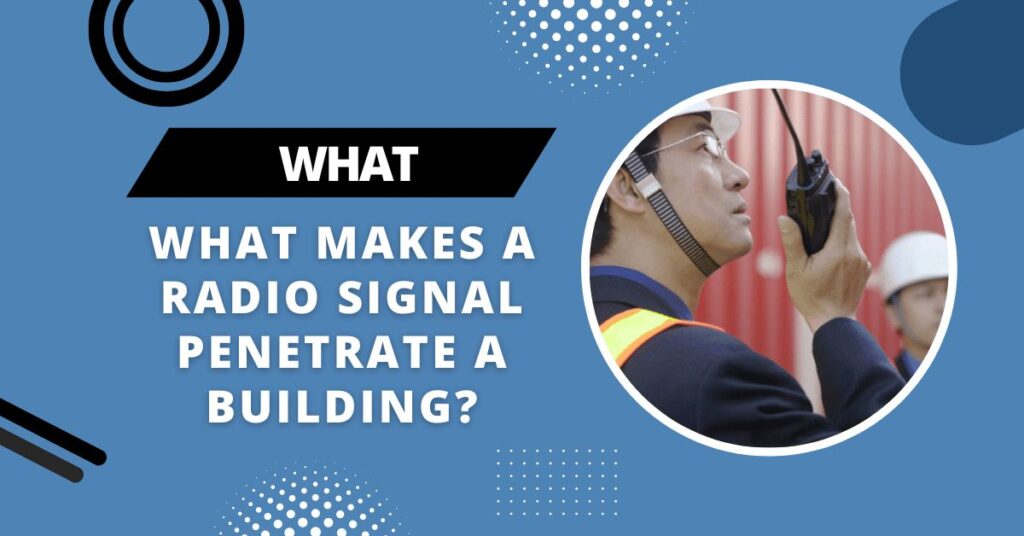 Do WalkieTalkies Work Indoors? Step By Step Guide (December 2023)