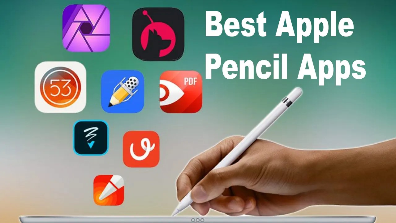 25 Best Apple Pencil Apps To Unleash Your Creativity [2023]