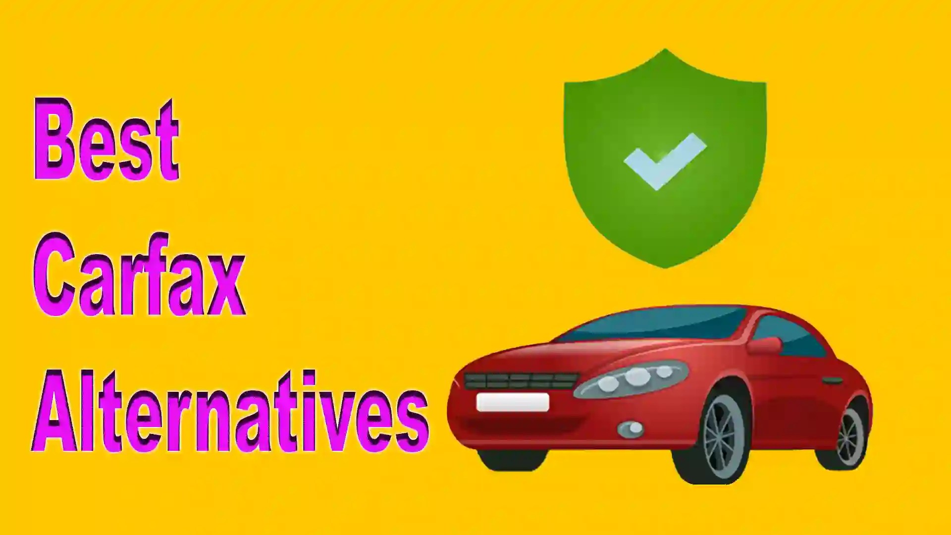 11 Best Carfax Alternatives To Check Vehicle History 👌👌