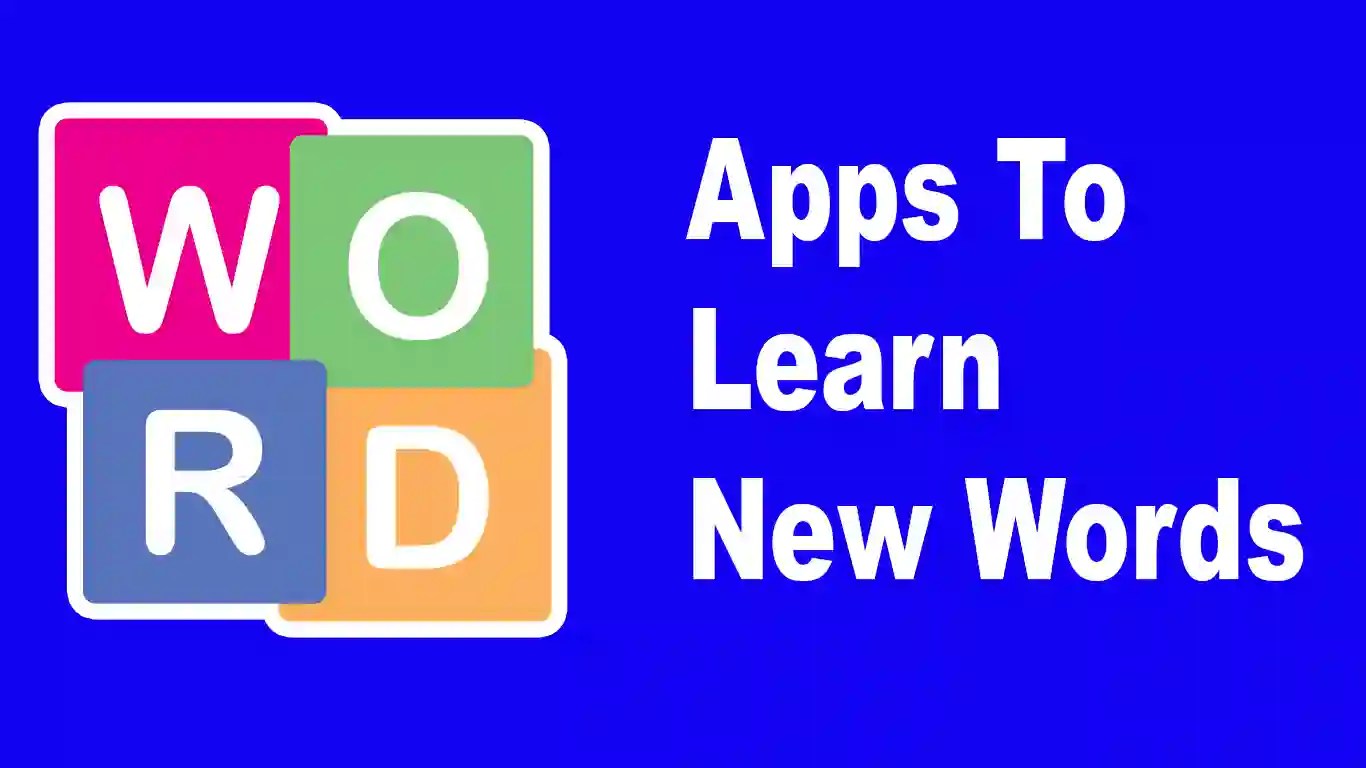 17 Best Apps To Learn New Words To Expand Your Vocabulary