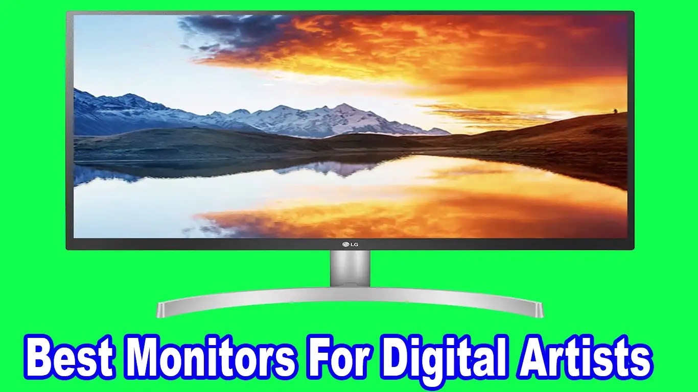 13 Best Monitors For Digital Artists Hands On Review 2024