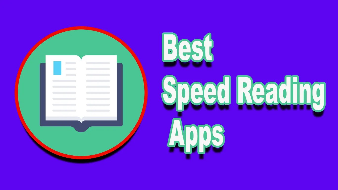 15 Best Speed Reading Apps To Improve Speed Reading