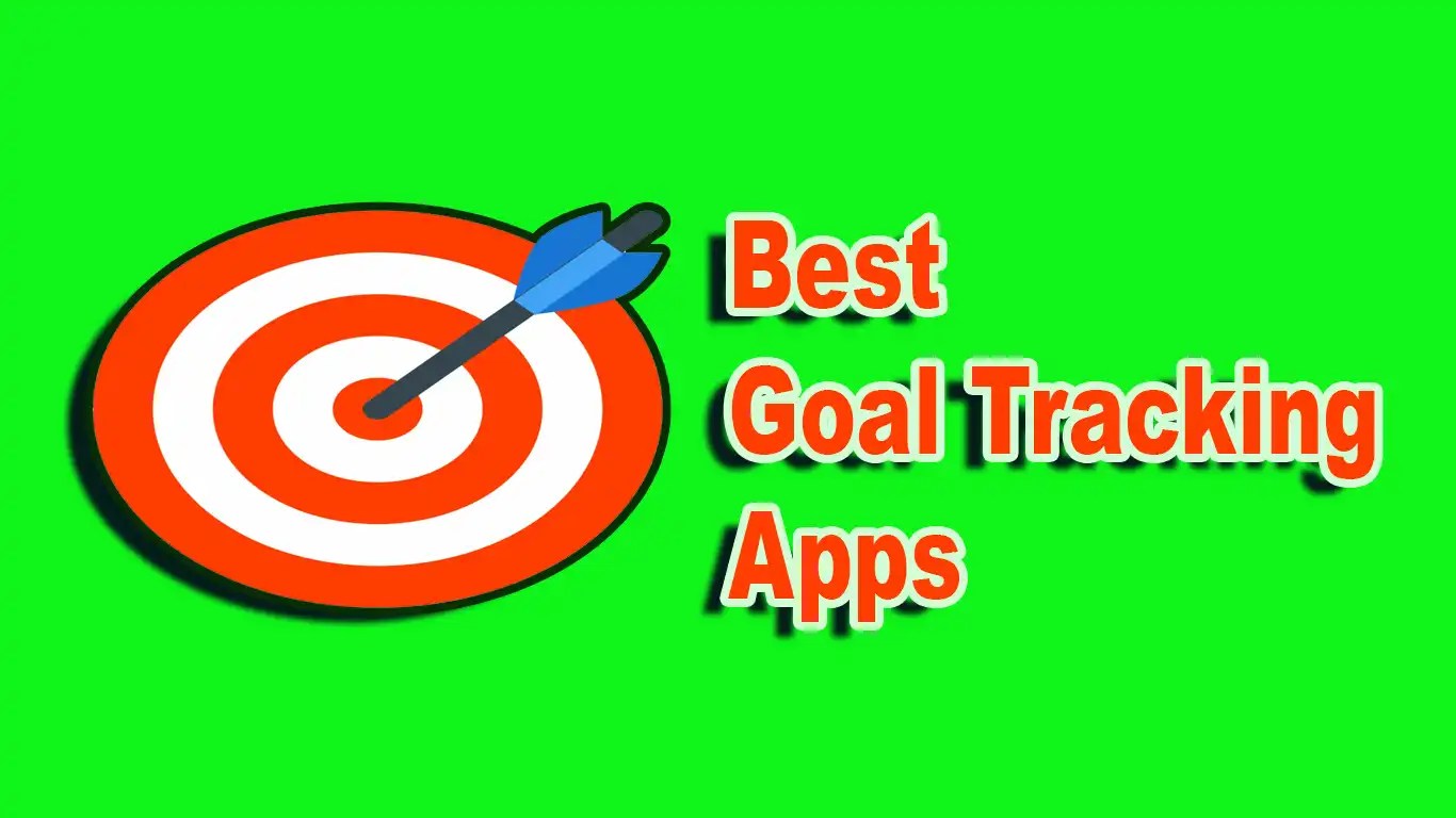 11 Best Goal Tracking Apps To Lead Your Goals [2022]