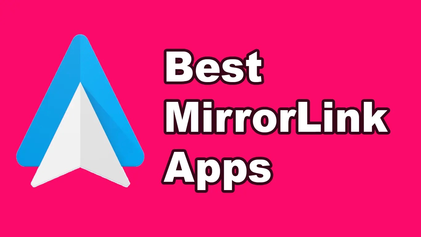 11 Best MirrorLink Apps To Manage Your Car Smartly👌 [2024]