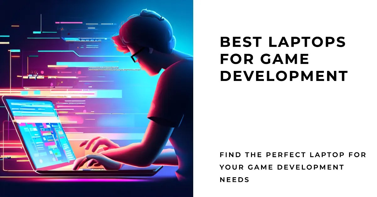 9 Best Laptops For Game Development HandsOnReview 2023