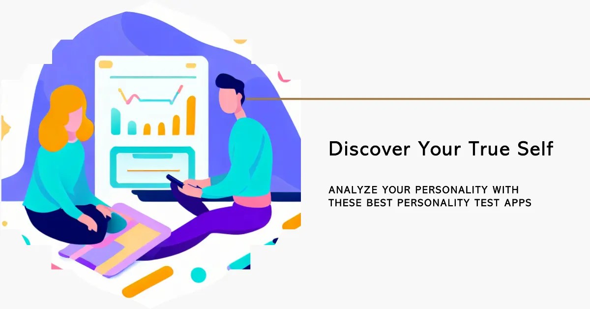 17 Best Personality Test Apps To Rediscover Yourself [2024]