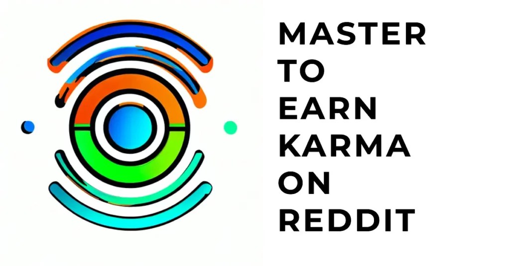 Reddit Karma Demystified How To Earn and Increase The Score