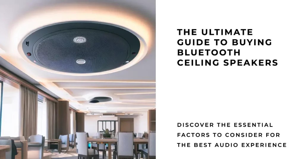 9 Best Bluetooth Ceiling Speakers For Seamless Sound [2024]