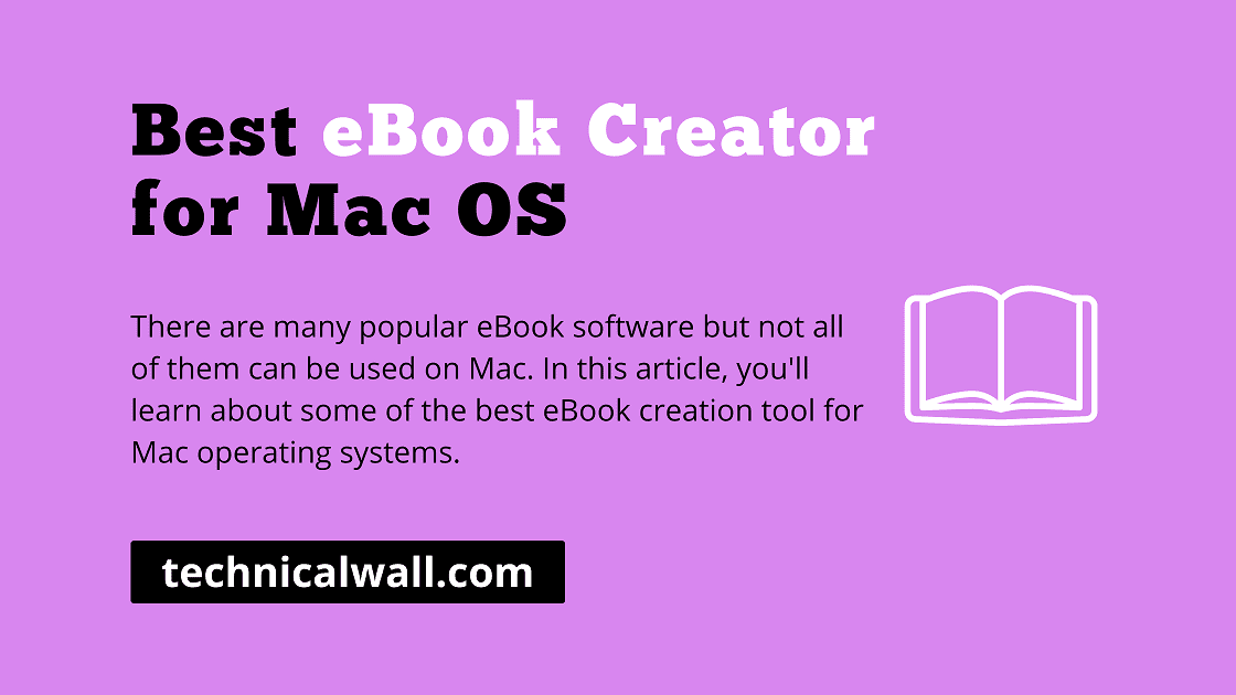 Top 6 eBook Creation Software for Mac OS in August 2024