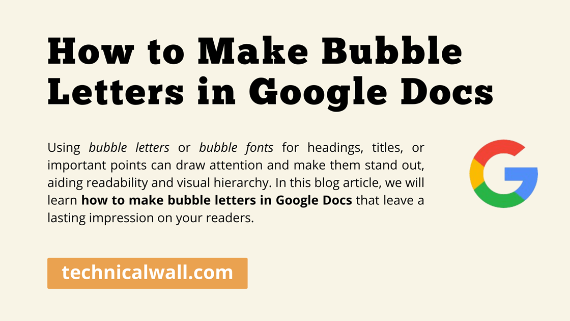 How To Make Bubble Letters in Google Docs [Updated 2024] Technical Wall