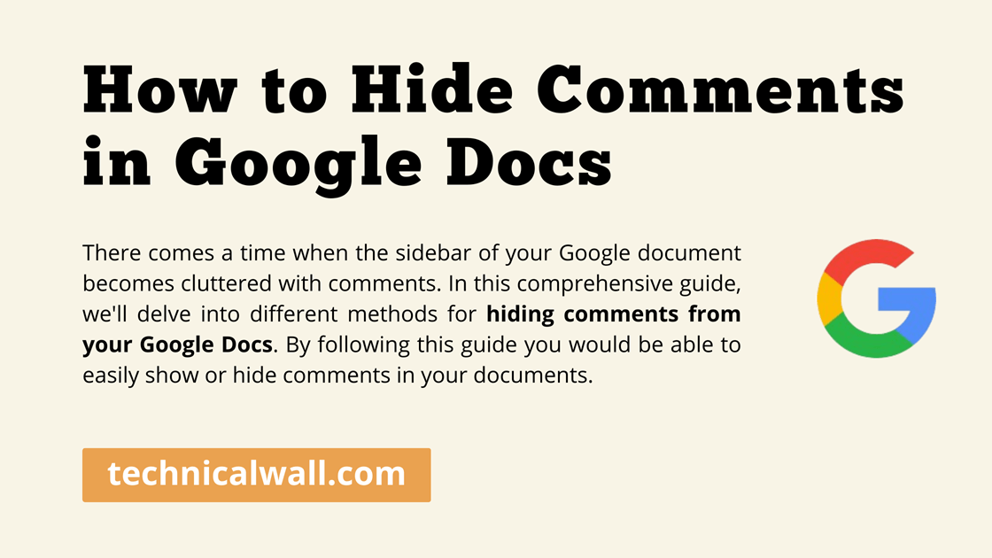 How to Hide Comments in Google Docs [An Easy 2024 Guide] Technical Wall