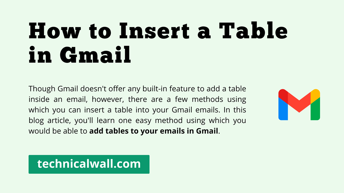 How to Insert a Table in Gmail [An Easy 2024 Guide] Technical Wall