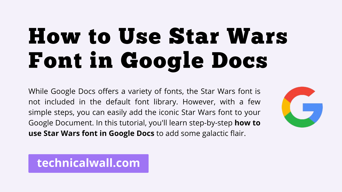 How to Use Star Wars Font in Google Docs [A 2024 Guide] Technical Wall