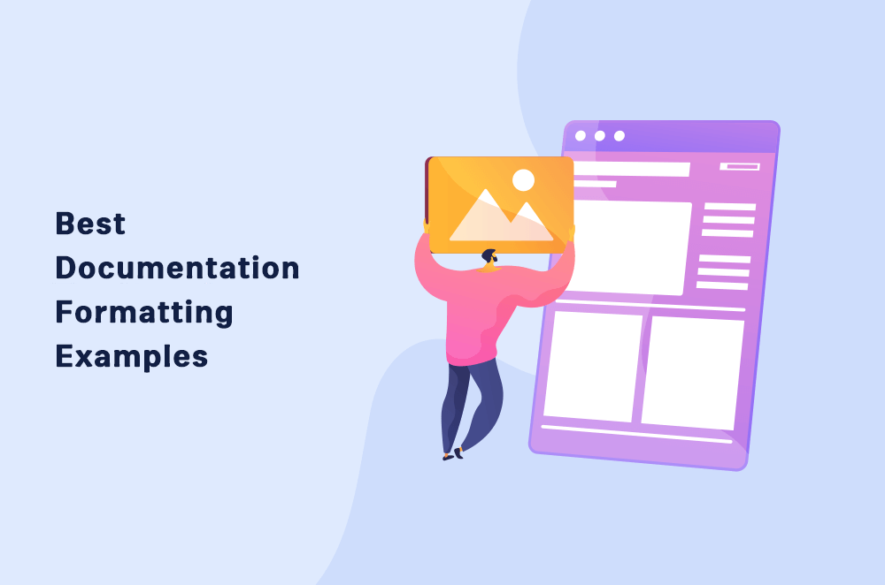 4 Documentation Formatting Examples I Use to Improve Readability