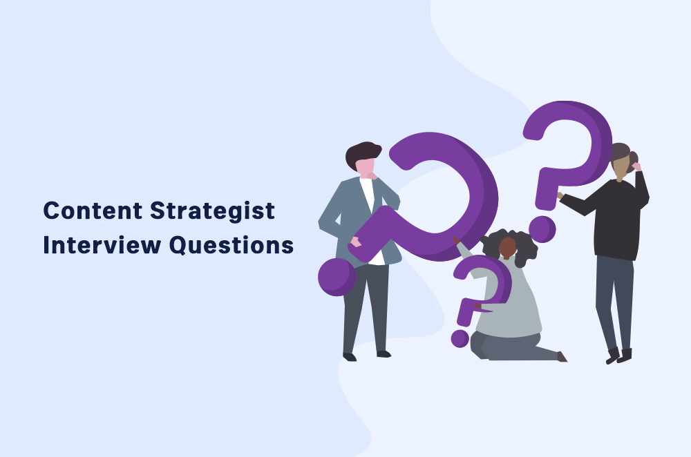 Content Strategist Interview Questions Technical Writer HQ