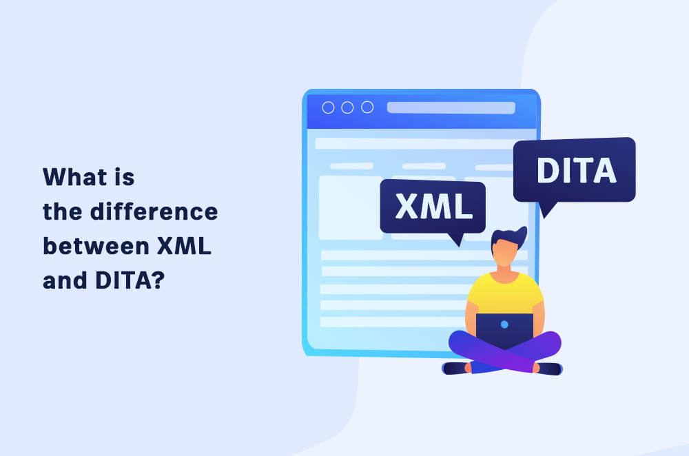 XML vs DITA What's the Difference? Technical Writer HQ