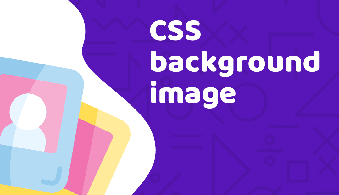 How to Use CSS Background Image