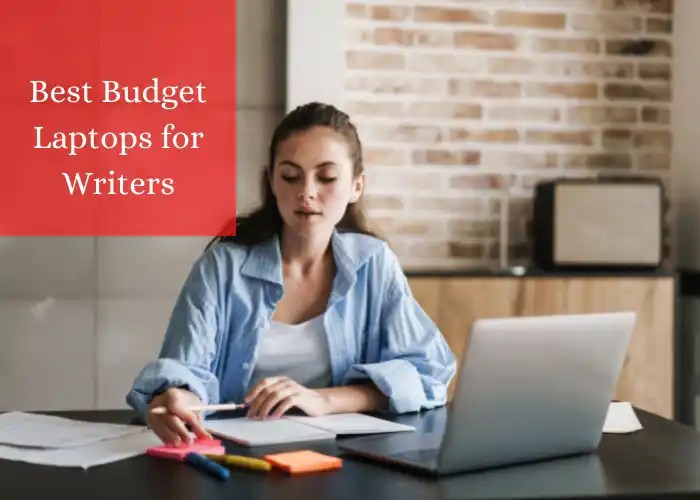 8 Best Laptops For Writers On A Budget Very Affordable