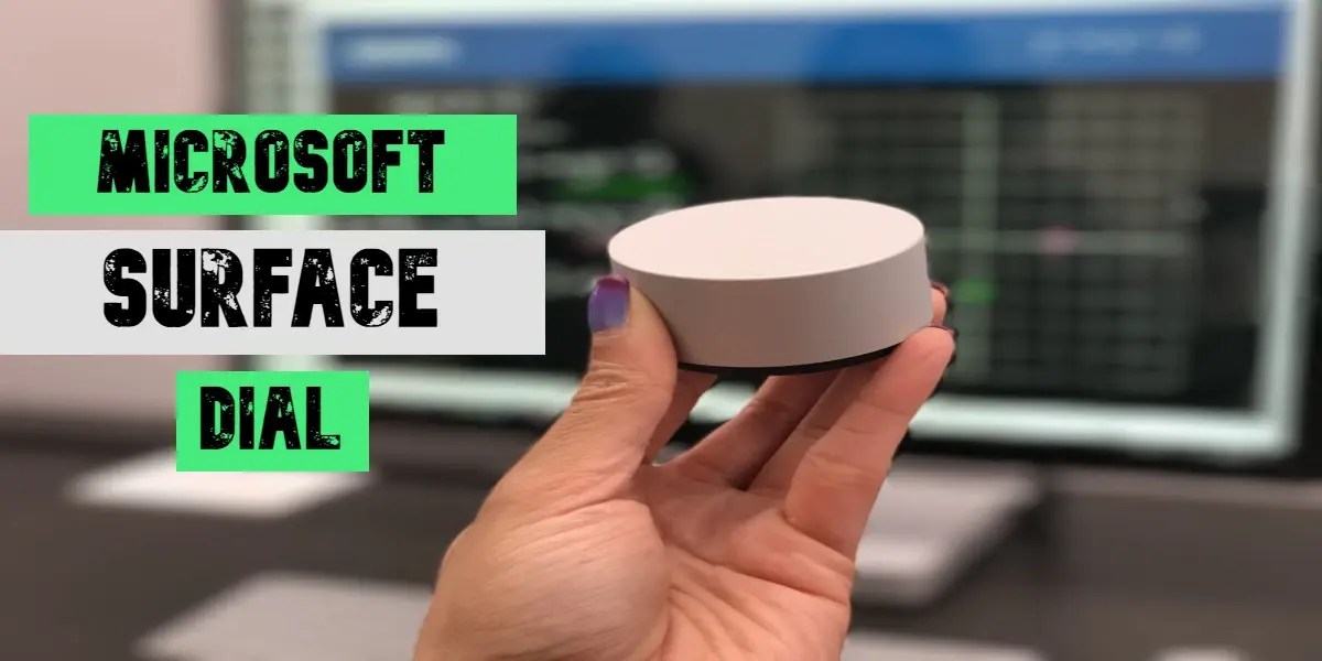 Surface Dial Reviews And Tested Unlocking New Possibilities Technob