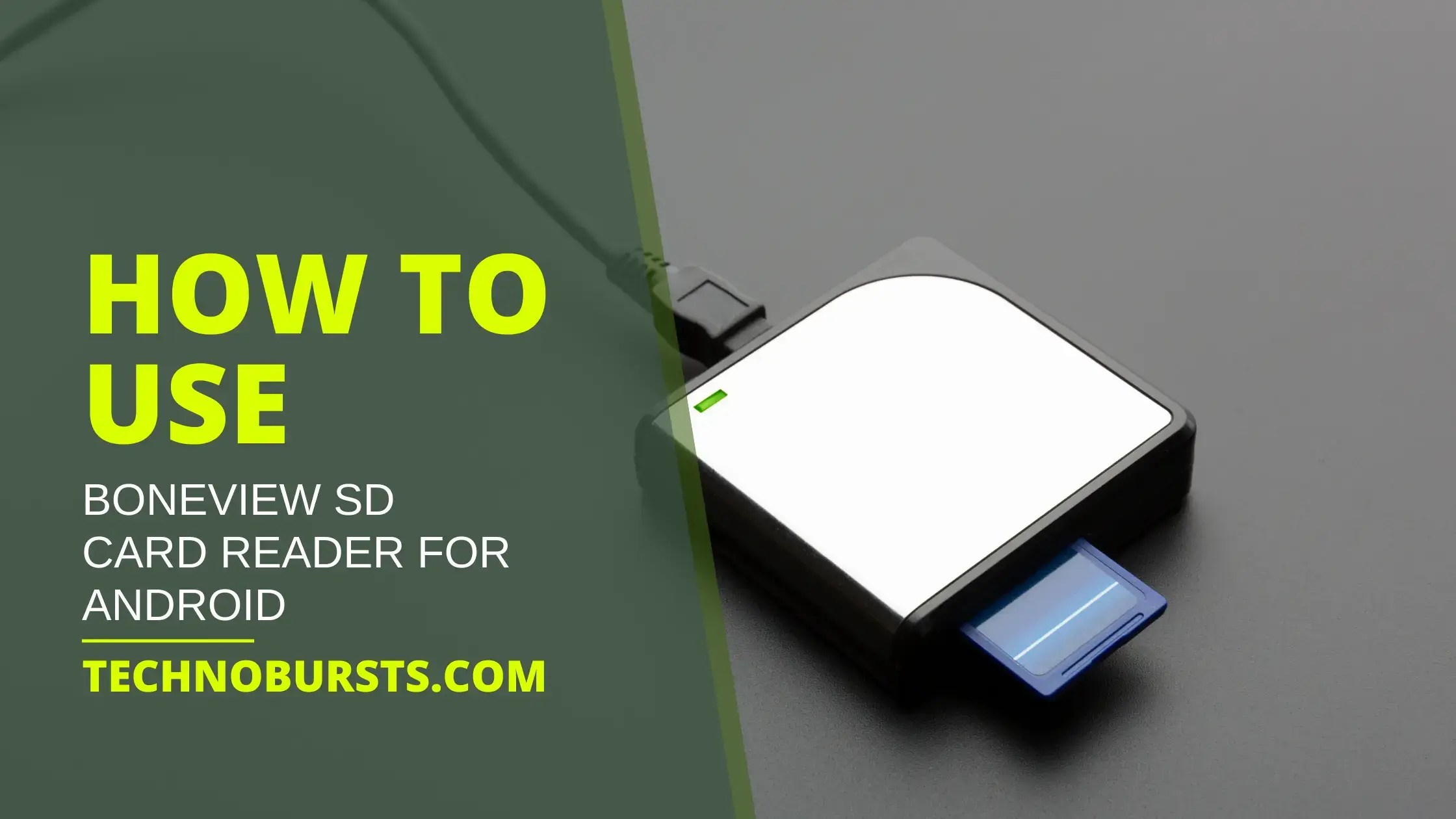 How to Use the BoneView SD Card Reader for Android Easy Guide