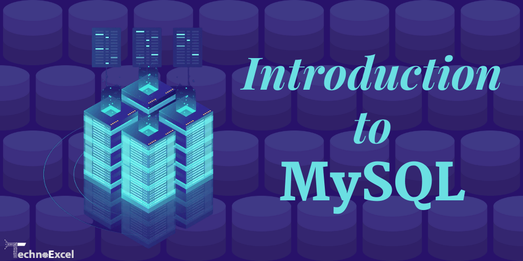 What is MySQL? Tables, Relationships and Views TechnoExcel Blog
