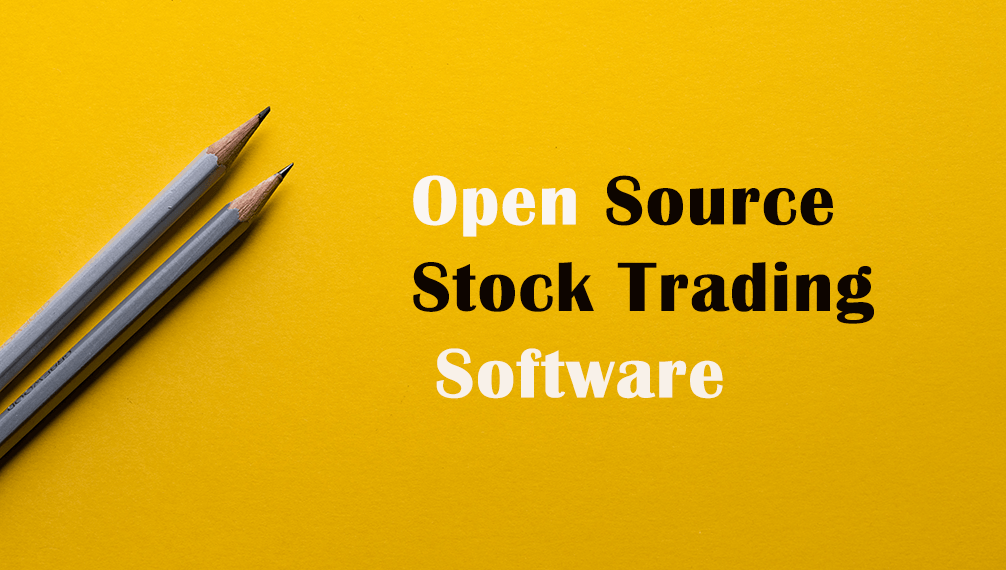 22 Best Open Source Stock Trading Software In 2021