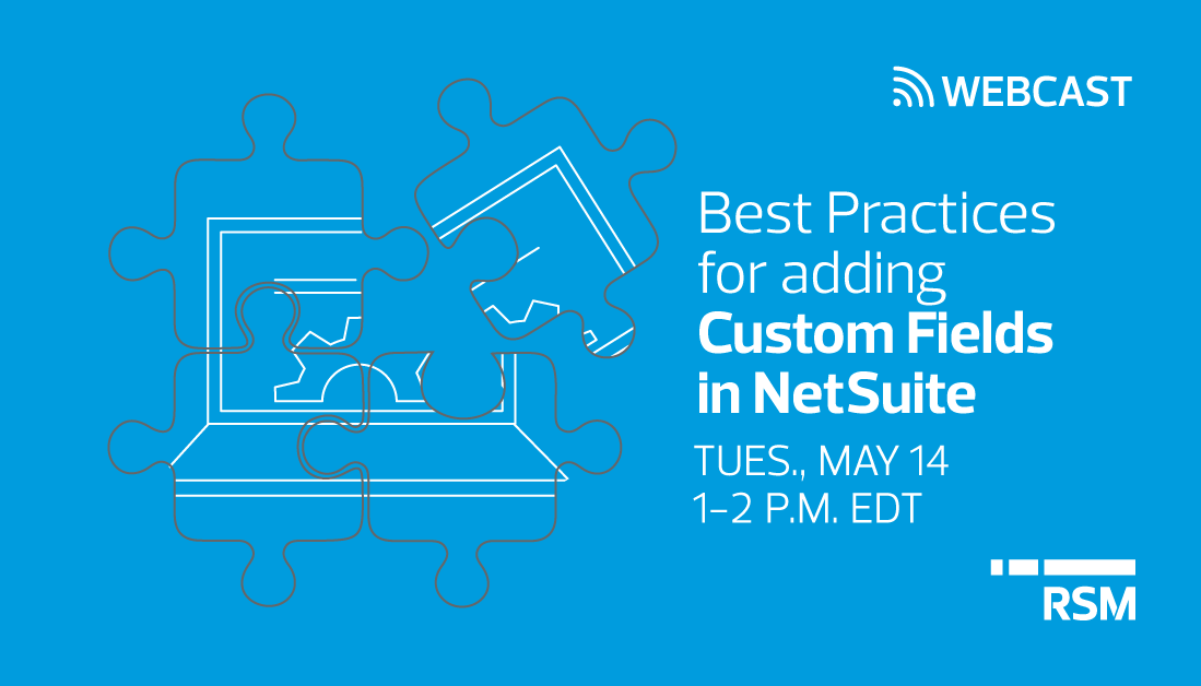 Best practices for adding custom fields in NetSuite