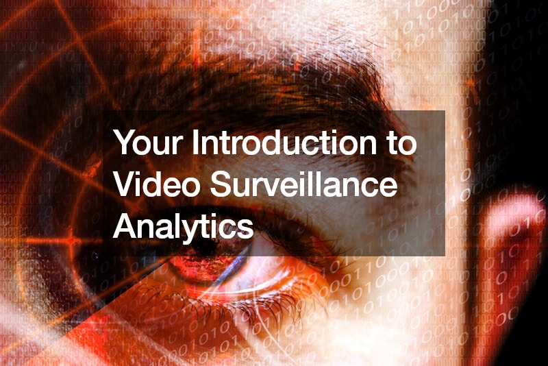 Your Introduction to Video Surveillance Analytics Technology Education