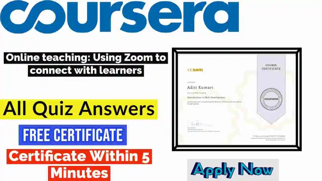 Online teaching Using Zoom to connect with learners Coursera Quiz