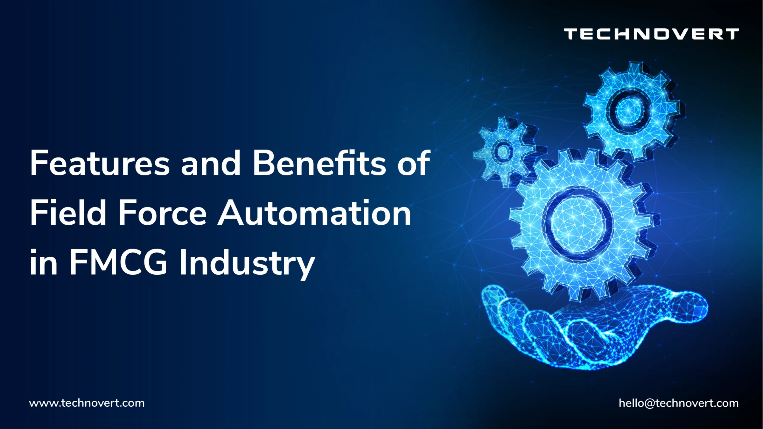 Features and Benefits of Field Force Automation in FMCG Industry