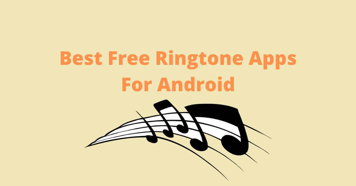 10 Best Free Ringtone Apps for Android (Updated) 2024