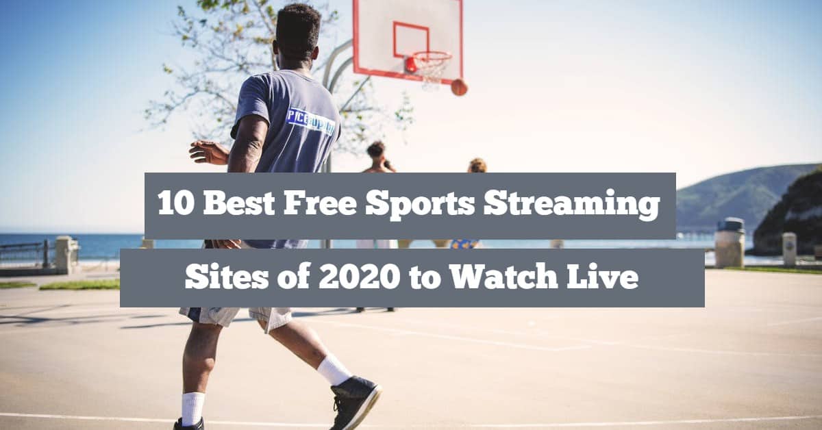 Top 10 Best Free Sports Streaming Sites To Watch Live
