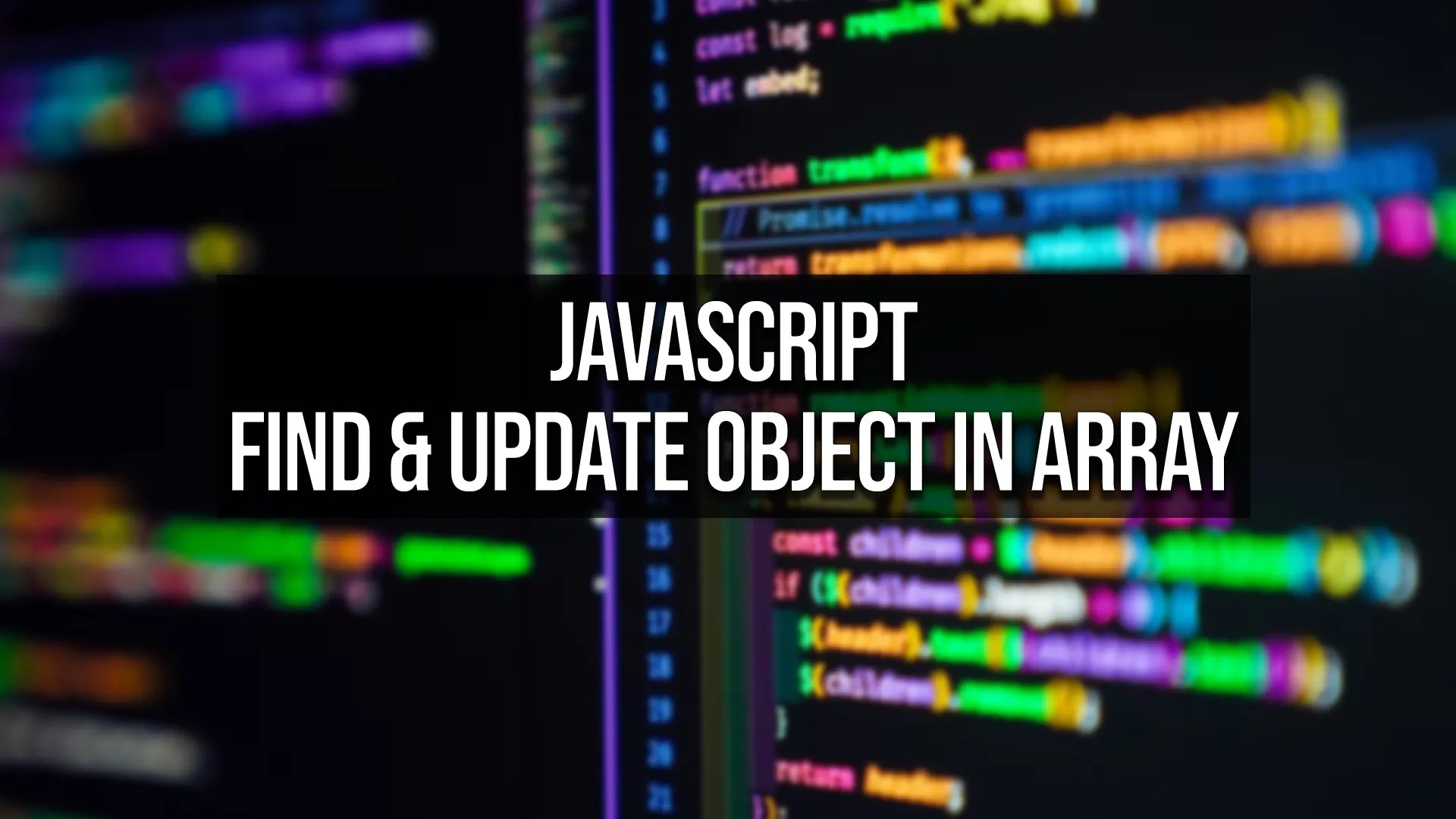 How to Find and Update Object in Javascript Array Techozu