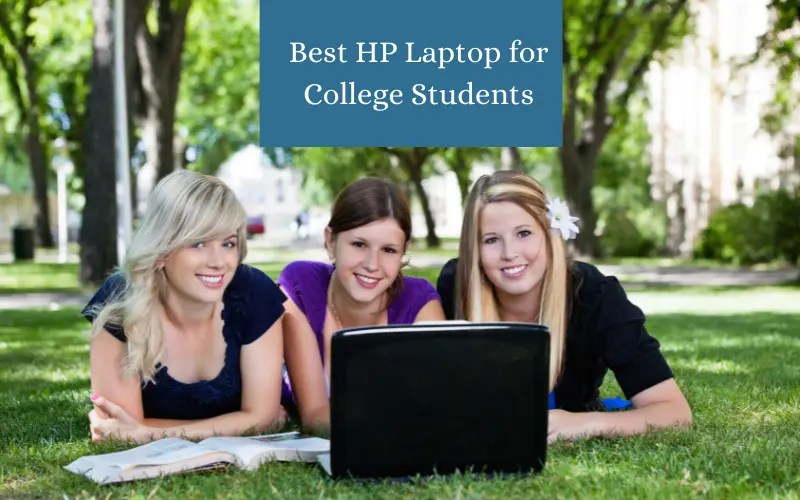5 Best HP Laptop for College Students Top Budget Laptops