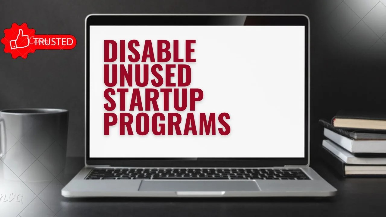 how to make computer faster By Disabling Startup Programs