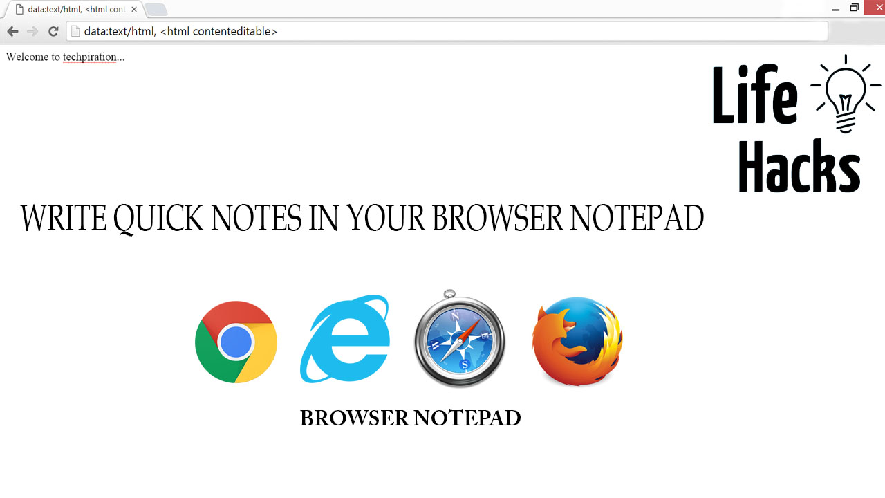 Use a  Browser as a Notepad Techpiration