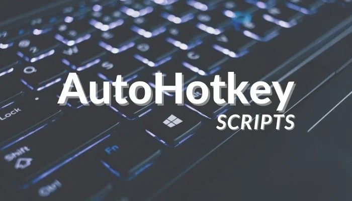 10 Essential AutoHotkey Scripts to Simplify Your Workflow on 