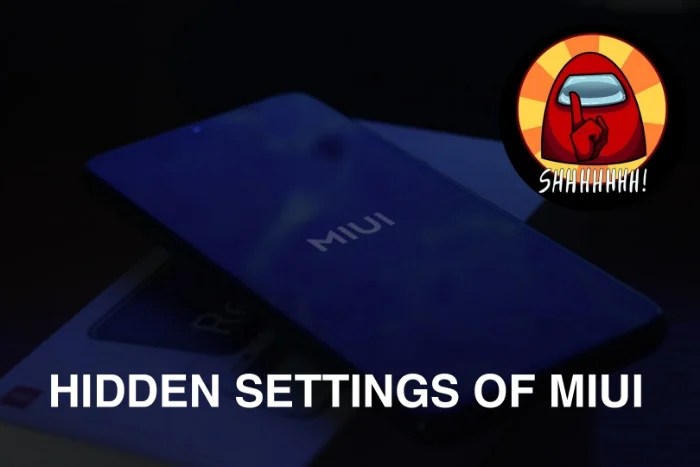 Top 5 Hidden MIUI Settings That You Should Use - TechPP