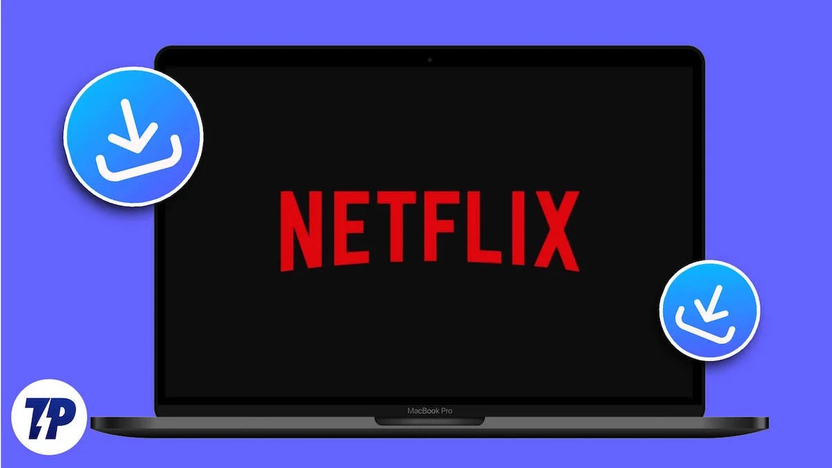 Netflix for Mac 6 Ways to Download Netflix on MacBook [2024] TechPP