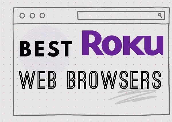 2023 Url List Search Engine Roku Best Roku Web Browser Apps In 2022 For Roku Tv Streaming (Top 5)- Techprofet