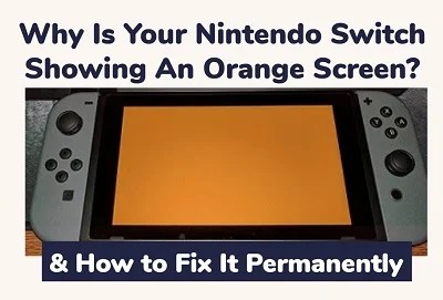 Nintendo Switch Orange Screen (PERMANENT Fix!) in 2024 - TechProfet