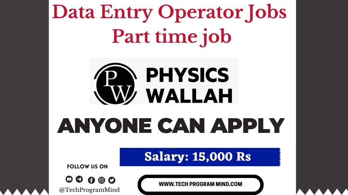 Data Entry Operator Jobs Part time job physics wallah hiring 2023