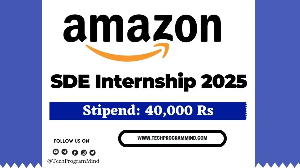 Amazon SDE Intern Hiring 2025 Amazon off campus drive 2025 Tech