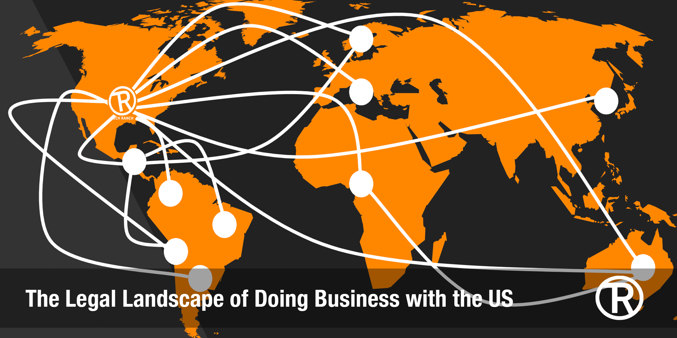 The Legal Landscape of Doing Business with the US Tech Ranch Austin