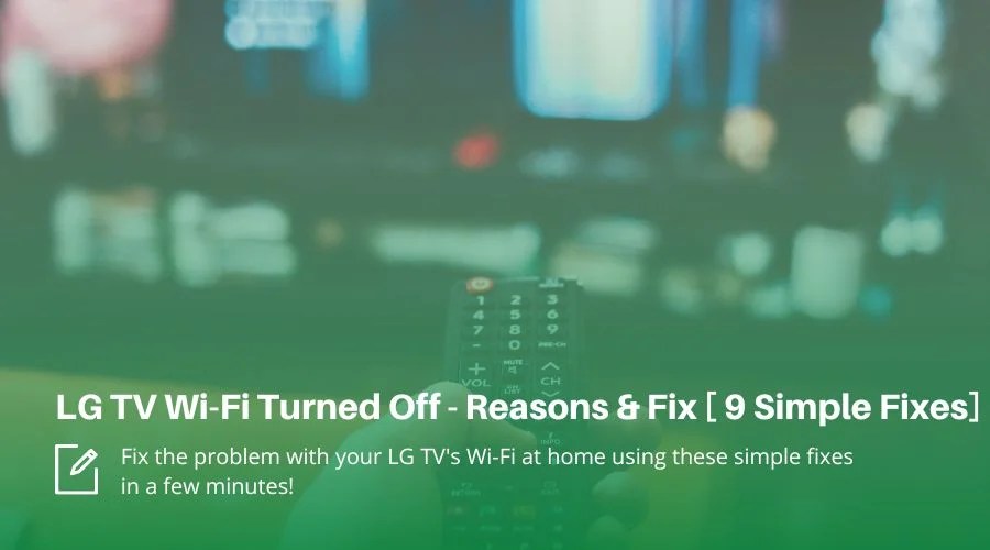 LG TV Wifi Turned Off [1 QUICK Fix!]