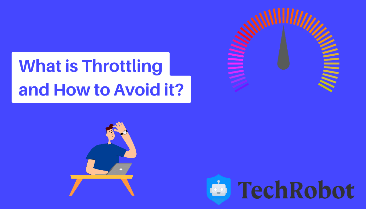 What is Throttling and How to Avoid it?