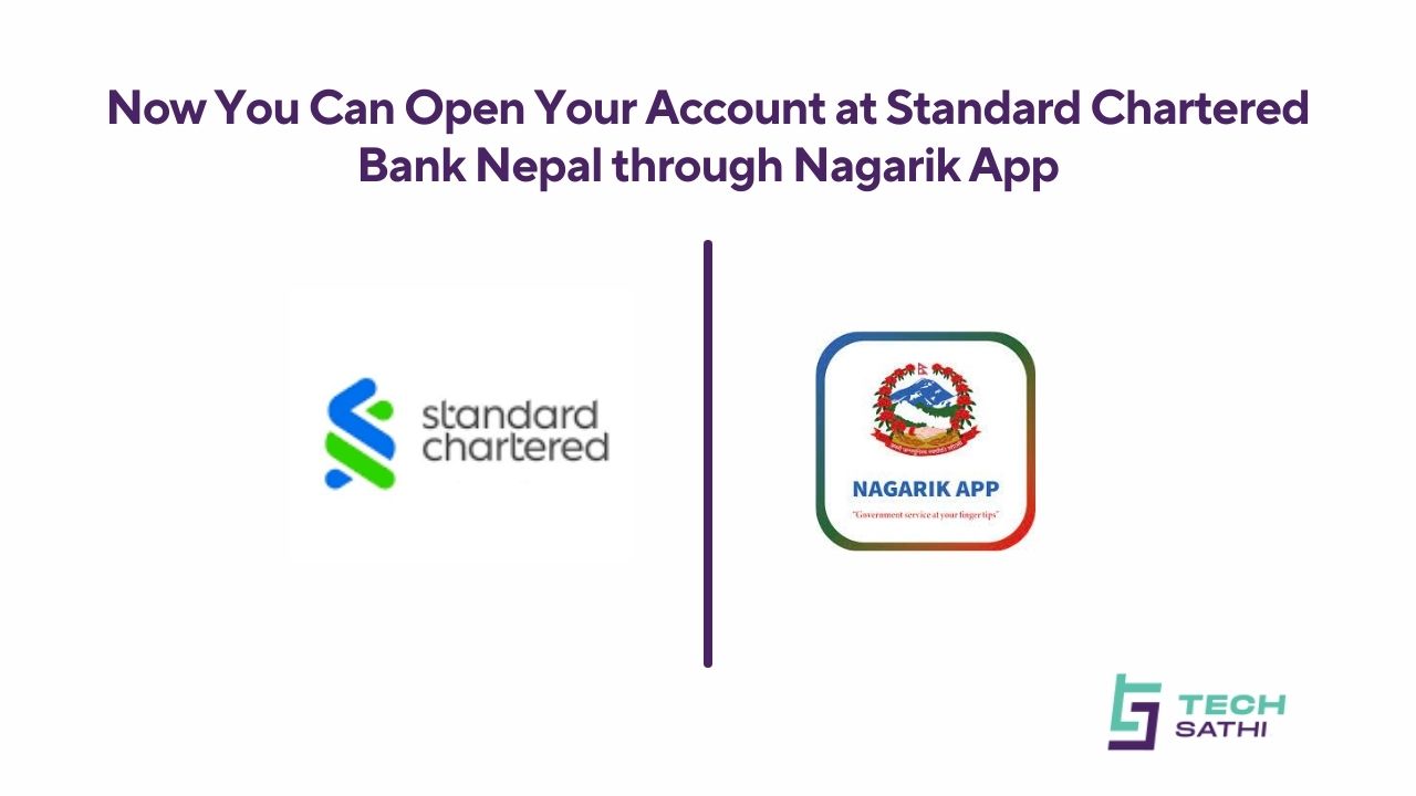 Now You Can Open Your Account at Standard Chartered Bank Nepal through